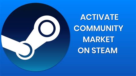 how to activate steam community market|Steam Support .
